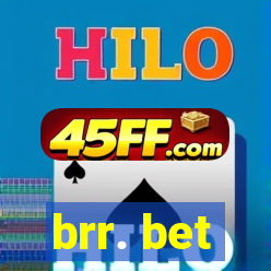 brr. bet